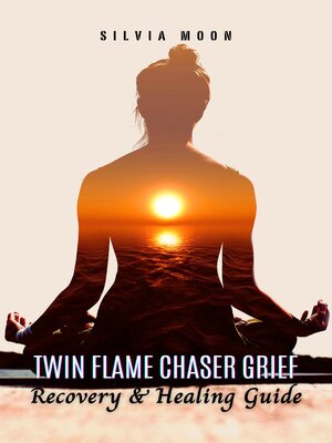 cover image of HOW TO OVERCOME TWIN FLAME CHASER GRIEF